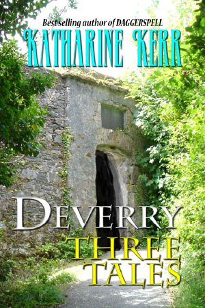 [Deverry 01] • Deverry · Three Tales